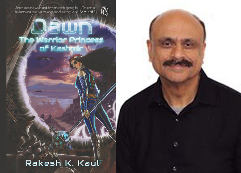 Dawn: The Warrior Princess of Kashmir by Rakesh K Kaul