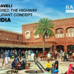 How Haveli Pioneered the Highway Restaurant Concept in India.