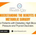 Understanding the Benefits of Metabolic Surgery for Patients with Diabetes, High Blood Pressure and Thyroid Disorders